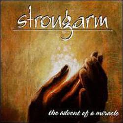 Strongarm : The Advent of a Miracle